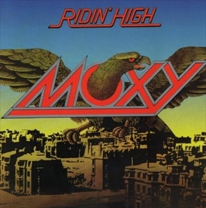 MOXY / モキシー / RIDIN' HIGH