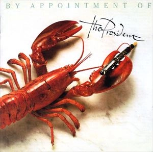 PRESIDENT / プレジデント / BY APPOINTMENT OF