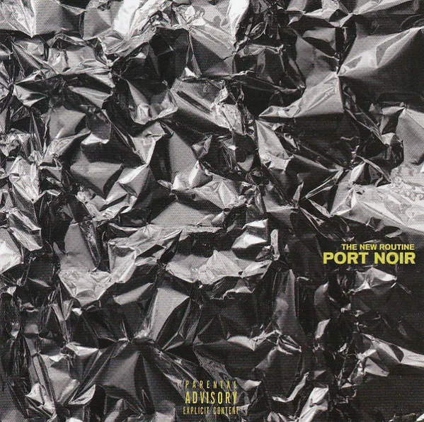 PORT NOIR / NEW ROUTINE