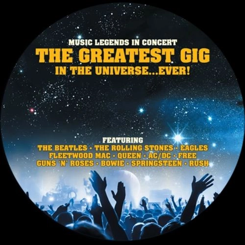 V.A. / THE GREATEST GIG IN THE UNIVERSE... EVER! (PICTURE DISC) / THE GREATEST GIG IN THE UNIVERSE... EVER!