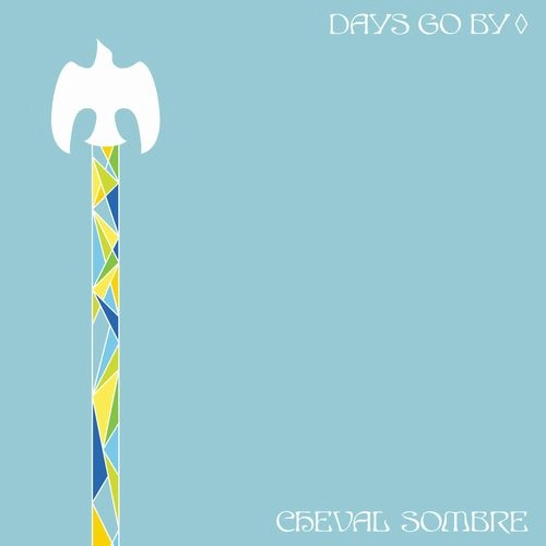 CHEVAL SOMBRE / DAYS GO BY (CD) / DAYS GO BY