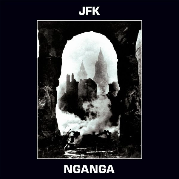 JFK (NOISE / AVANT-GARDE) / NGANGA (CD) / NGANGA