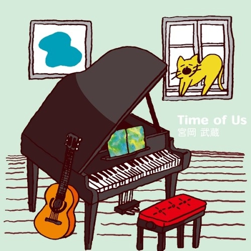 宮岡 武蔵 / Time of Us