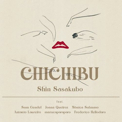 SHIN SASAKUBO / 笹久保伸 / チチブ / CHICHIBU