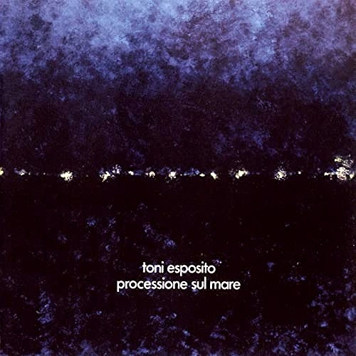 TONY ESPOSITO / PROCESSIONE SUL MARE: BLUE COLOURED VINYL