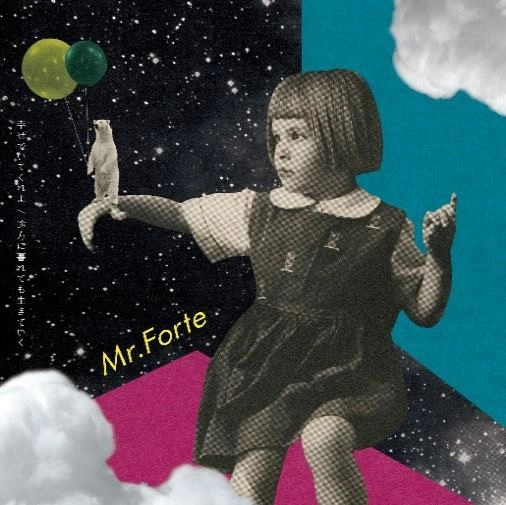 Mr.ふぉるて / 幸せでいてくれよ / 途方に暮れても生きていく
