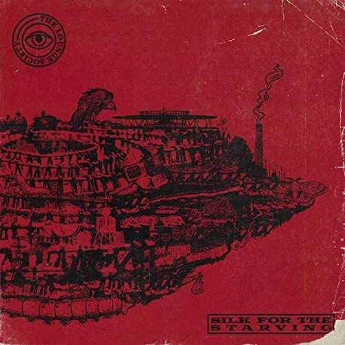 LOUNGE SOCIETY / ラウンジ・ソサイアティー / SILK FOR THE STARVING