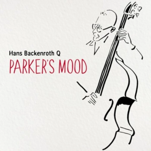 HANS BACKENROTH / ハンス・バッケンルート / Parker’s Mood