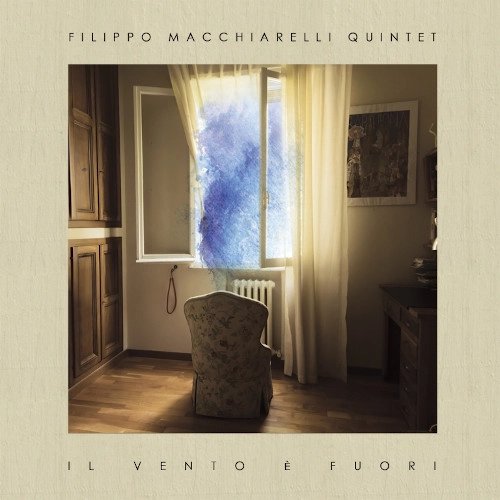 FILIPPO MACCHIARELLI / IL VENTO E' FUORI