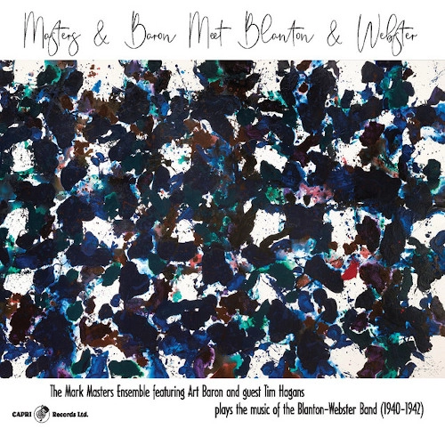 MARK MASTERS ENSEMBLE / MASTERS & BARON MEET BLANTON & WEBSTER