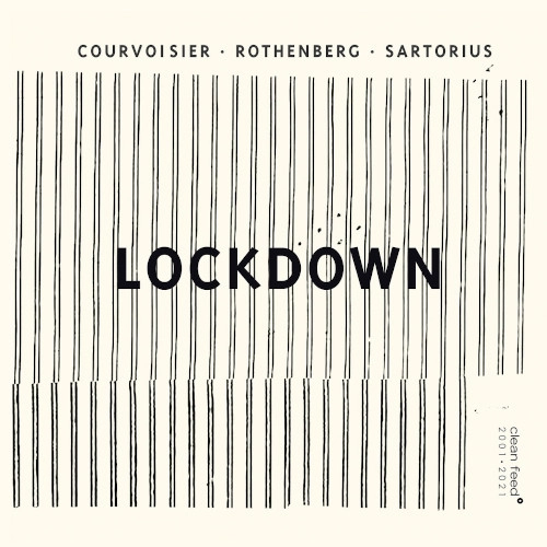 COURVOISIER / ROTHENBERG / SARTORIUS / LOCKDOWN
