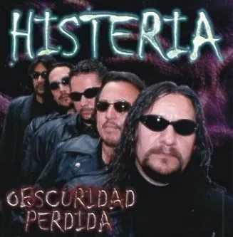 HISTERIA / ヒステリア / OBSCURIDAD PERDIDA