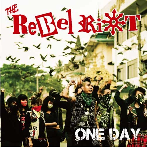 THE REBEL RIOT / One Day