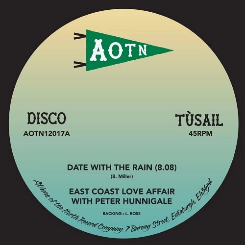 EAST COAST LOVE AFFAIR / DATE WITH THE RAIN (FEAT. PETER HUNNINGALE & L. ROSS)