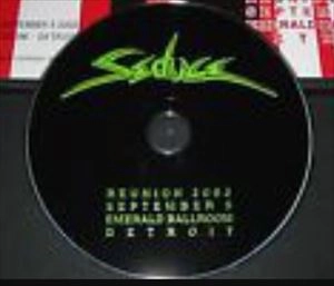 SEDUCE / REUNION 2002 SEPTEMBER 5 EMERALD BALLROOM DETROIT