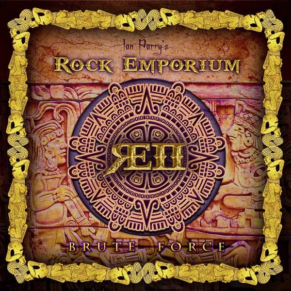 IAN PARRY'S ROCK EMPORIUM 2 / BRUTE FORCE