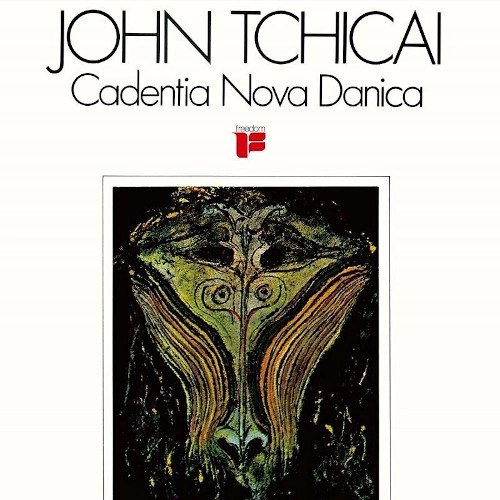 JOHN TCHICAI / ジョン・チカイ / カデンツァ・ノヴァ・ダーニカ