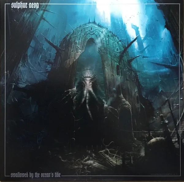 SULPHUR AEON / SWALLOWED BY THE OCEAN'S TIDE
