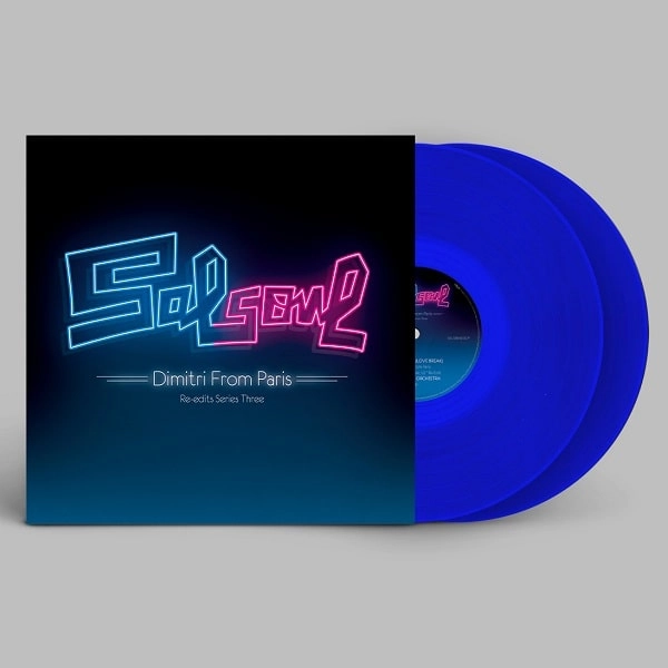 DIMITRI FROM PARIS / ディミトリ・フロム・パリ / SALSOUL RE-EDITS SERIES THREE: DIMITRI FROM PARIS (BLUE VINYL REPRESS)