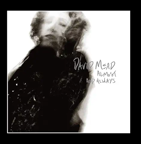 DAVID MEAD / デヴィッド・ミード / ALMOST & ALWAYS
