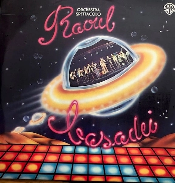 ORCHESTRA SPETTACOLO & RAOUL CASADEI / オルケストラ・スペッタコロ & ラウル・カサデイ / ORCHESTRA SPETTACOLO ROUL CASADEI
