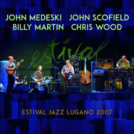 MEDESKI MARTIN & WOOD / メデスキ・マーティン&ウッド / EATIVAL JAZZ LUGANO 2007