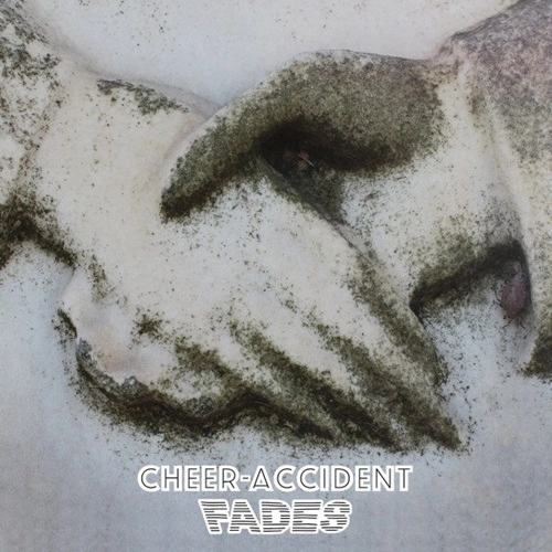 CHEER-ACCIDENT / チア・アクシデント / FADE