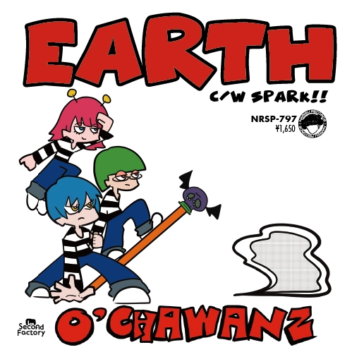 O'CHAWANZ / EARTH/SPARK!!