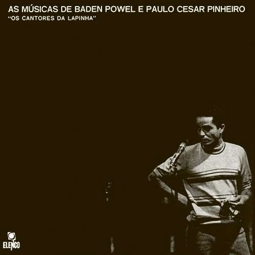 BADEN POWELL / バーデン・パウエル / オス・カントーレス・ダ・ラピーニャ