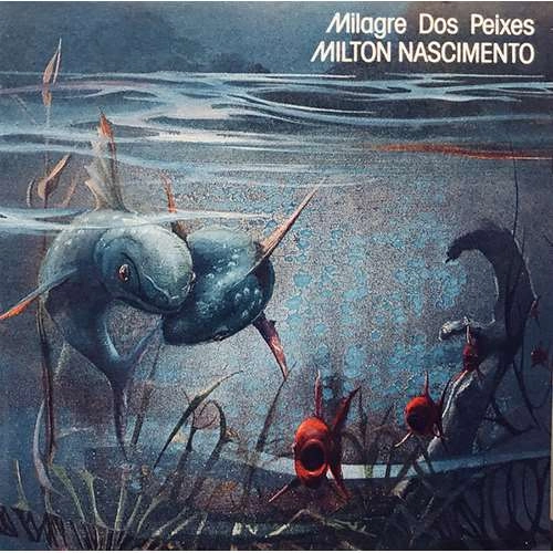 MILTON NASCIMENTO / ミルトン・ナシメント / ミラグリ・ドス・ペイシェス