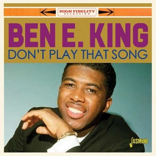 BEN E. KING / ベン・E・キング / DON'T PLAY THAT SONG