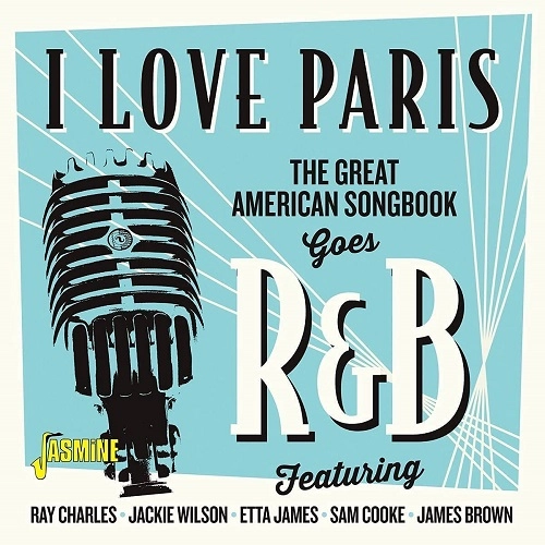 V.A. (JASMINE) / I LOVE PARIS - THE GREAT AMERICAN SONGBOOK GOES R&B