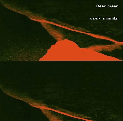 MAMIKO SUZUKI / 鈴木真海子 (chelmico) / Deep green