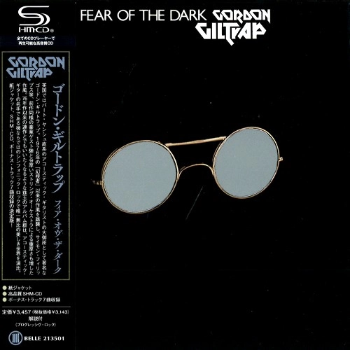 GORDON GILTRAP / ゴードン・ギルトラップ / フィア･オヴ･ザ･ダーク（SHM-CD） / FEAR OF THE DARK