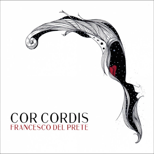 FRANCESCO DEL PRETE / COR CORDIS