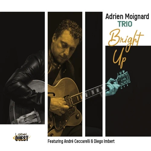 ADRIEN MOIGNARD / アドリヤン・モアニャール / BRIGHT UP