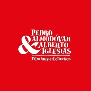 ALBERTO IGLESIAS / アルベルト・イグレシアス / PEDRO ALMODOVAR & ALBERTO IGLESIAS: FILM MUSIC COLLECTION