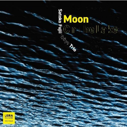 SATOKO FUJII / 藤井郷子 / ムーン・オン・ザ・レイク / MOON ON THE LAKE