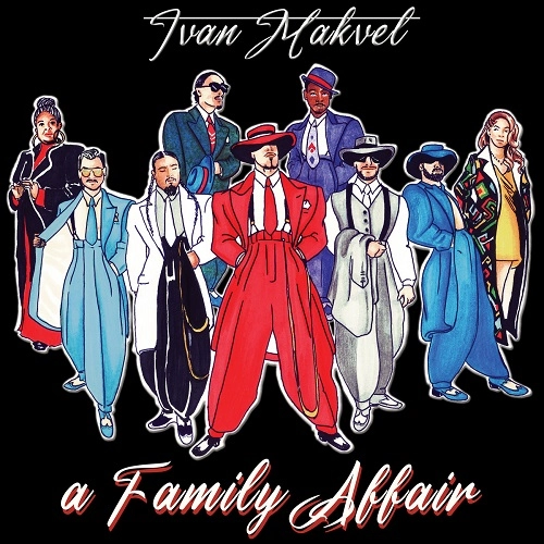 IVAN MAKVEL / A FAMILY AFFAIR