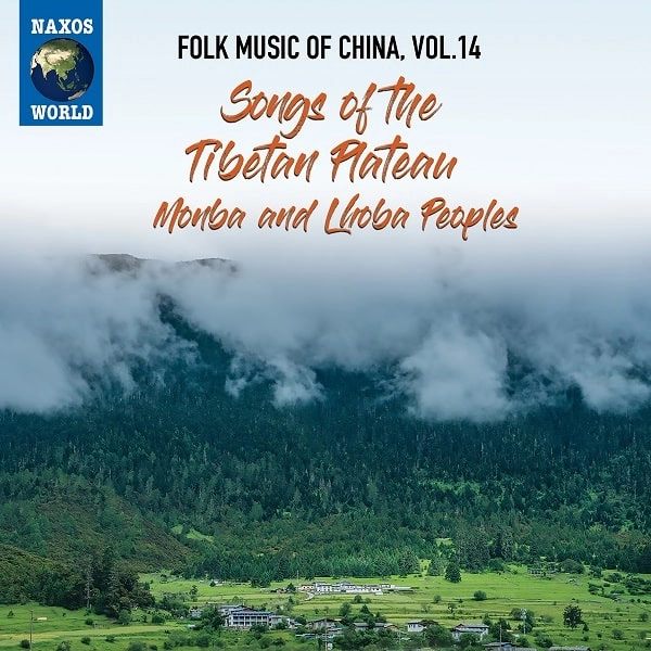 V.A. (FOLK MUSIC OF CHINA) / オムニバス / FOLK MUSIC OF CHINA, VOL. 14 - SONGS OF THE TIBETAN PLATEAU, MONBA AND LHOBA PEOPLES