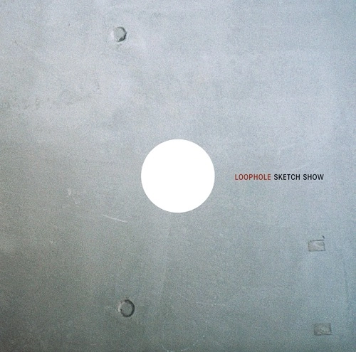 SKETCH SHOW / スケッチ・ショウ / LOOPHOLE（LP）