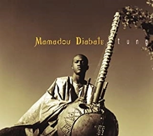 MAMADOU DIABATE / ママドゥ・ジャバテ / トゥンガ / TUNGA