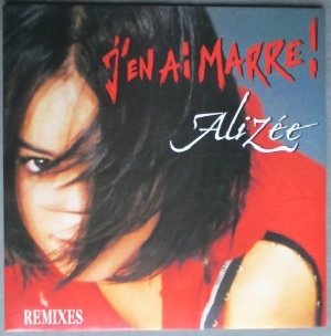 ALIZEE / J'EN AI MARRE!