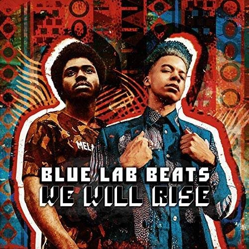 BLUE LAB BEATS / ブルー・ラブ・ビーツ / WE WILL RISE
