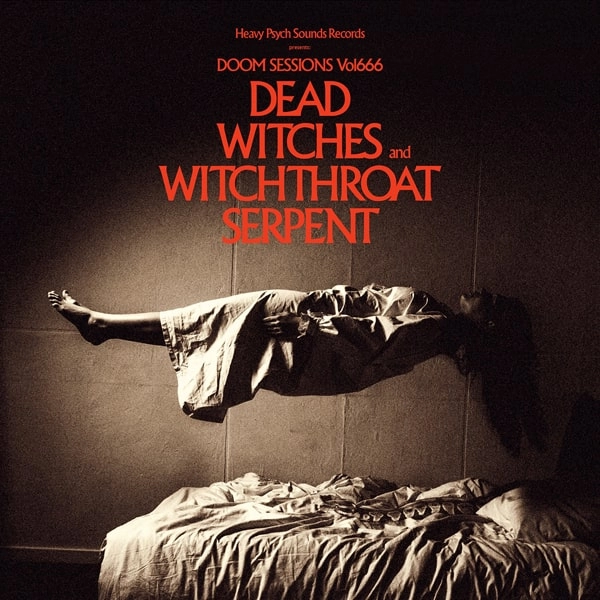 DEAD WITCHES / WITCHTHROAT SERPENT / DOOM SESSIONS - VOL. 666