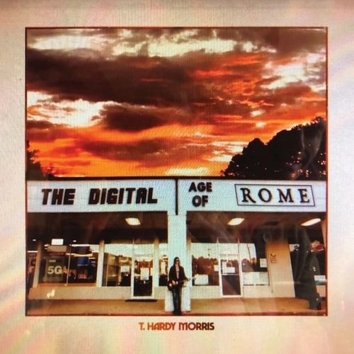 T. HARDY MORRIS / DIGITAL AGE OF ROME(COLOR VINYL)
