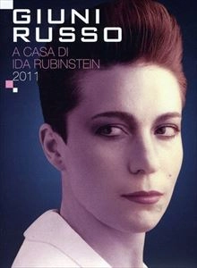 GIUNI RUSSO / A CASA DI IDA RUBINSTEIN 2011