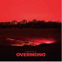 OVERMONO / オーヴァーモノ / FABRIC PRESENTS OVERMONO