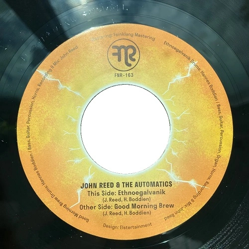JOHN REED & THE AUTOMATICS / ETHNEOGALVANIK / GOOD MORNING BREW