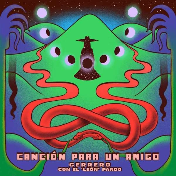 CERRERO FEAT. EL "LEON" PARDO / セレーロ・フィーチャリング・エル"レオン"パルド / CANCION PARA UN AMIGO